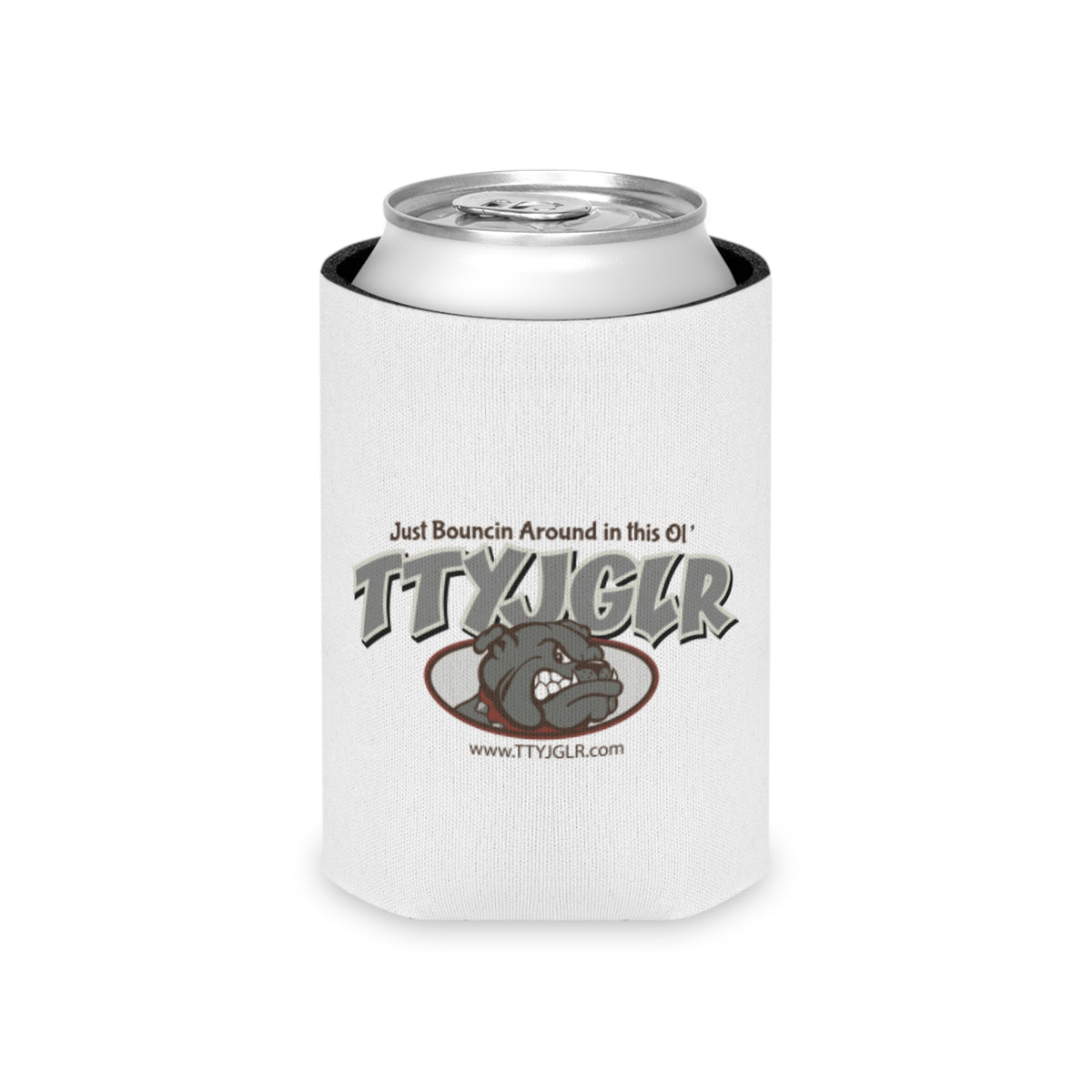 TTYJGLR Grey Bulldog Can Cooler – "Just Bouncin Around in this Ol TTYJGLR'" Drink Koozie