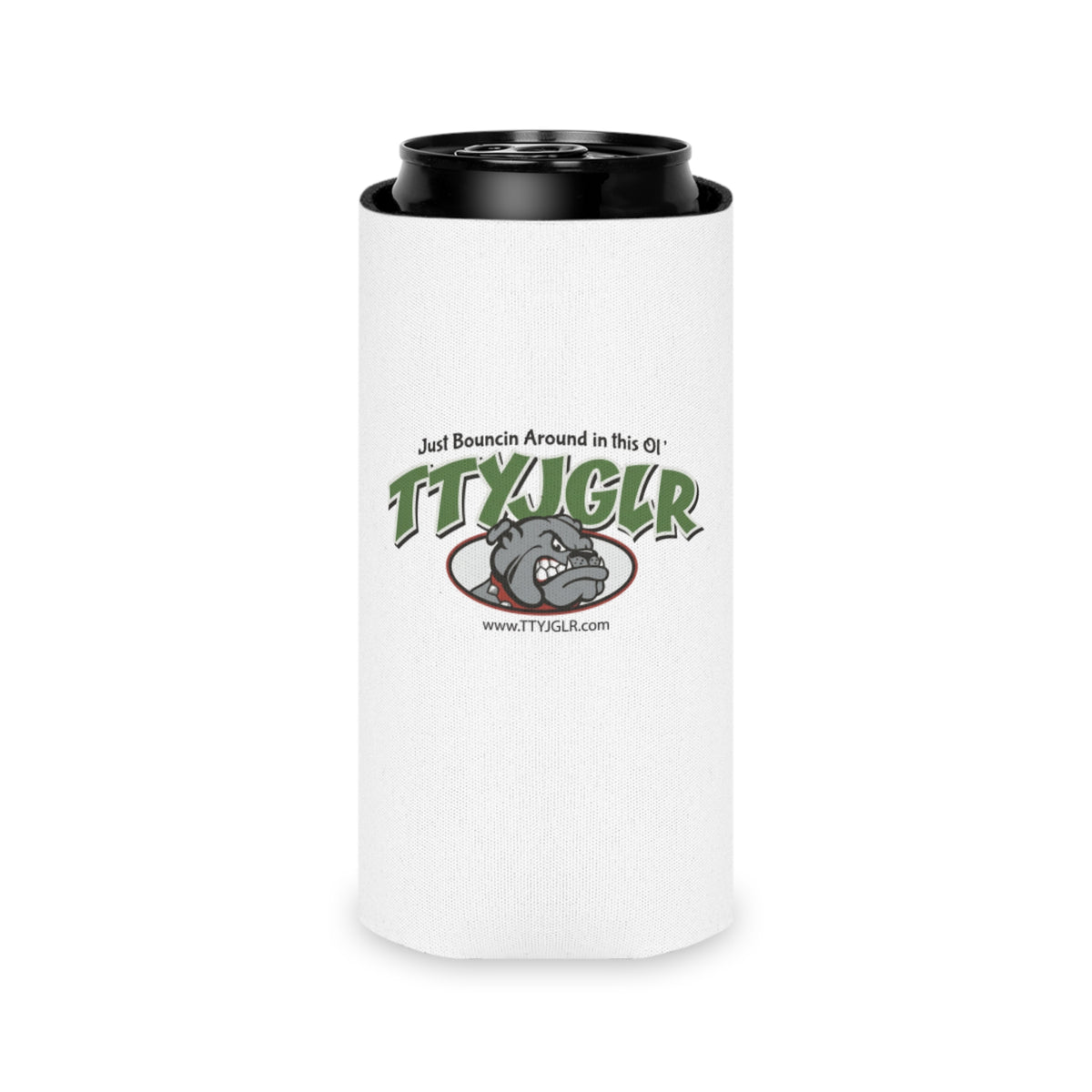 TTYJGLR Green Bulldog Can Cooler - "Just Bouncin Around in this Ol' TTYJGLR" Drink Koozie